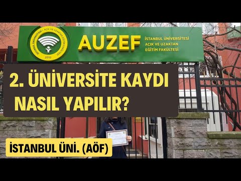 2. Üniversite Kayıtları Başladı! İstanbul Üniversitesi (AUZEF) 2. Üniversite Kaydı Nasıl Yapılır?