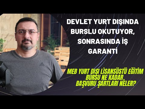 DEVLET BURSUYLA YURT DIŞI EĞİTİM VE İŞ GARANTİSİ. MEB YLSY BURSU