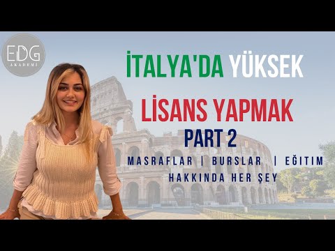 İTALYA’DA YÜKSEK LİSANS YAPMAK PART 2 | YURT DIŞI EĞİTİM VE BURSLAR | EDG AKADEMİ