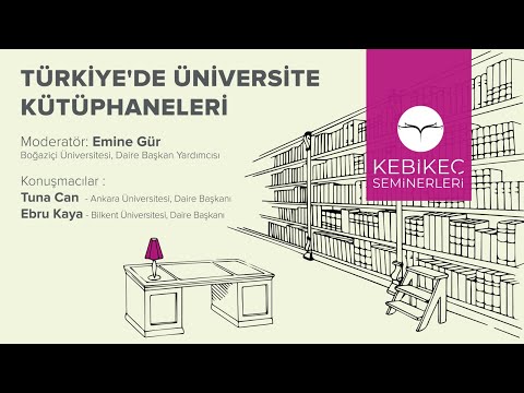Kebikeç Online / Türkiye’de Üniversite Kütüphaneleri