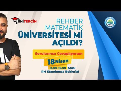 Rehber Matematik Üniversitesi Mi Açıldı?| Ünitercih Online Üniversite Tanıtım Fuarındayız