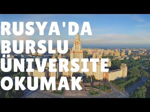 Rusya’da Burslu Üniversite Okumak