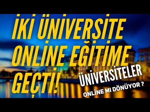 SON DAKİKA İKİ ÜNİVERSİTE ONLİNE DÖNDÜ ! EĞİTİM MODELİ VE AÇILIŞ TARİHLERİNİ AÇIKLAYAN 5 #üniversite