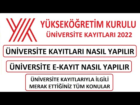 ÜNİVERSİTE KAYITLARI NASIL YAPILIR / ÜNİVERSİTE E KAYIT NASIL YAPILIR / ÜNİVERSİTE E KAYIT (2022)