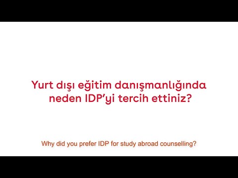 Yurt dışı eğitim danışmanlığında neden IDP’yi tercih ettiniz?