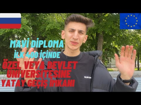 YURT DIŞINDA ÜNİVERSİTE OKUMAK (RUSYA) MAVİ DİPLOMA 2022*2023