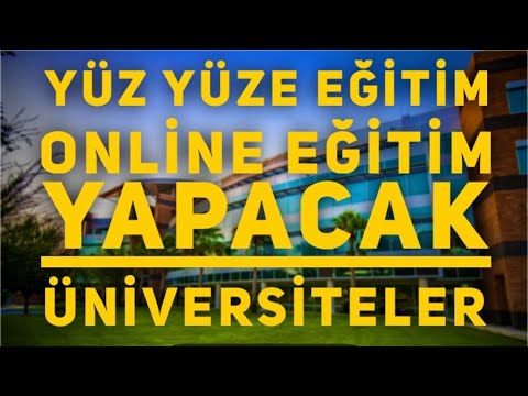 YÜZ YÜZE Mİ ? ONLİNE EĞİTTİM Mİ ? ÜNİVERSİTELER EĞİTİM MODELİNİ AÇIKLIYOR #üniversite #üniversiteler