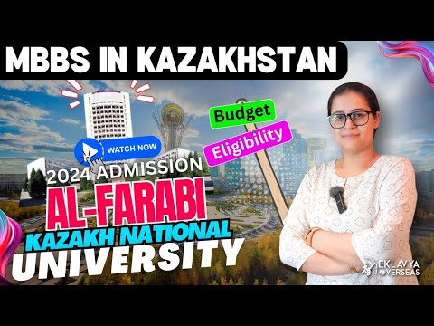 Al Farabi Kazakh National University Kazakhstan: Fees, Cost, Admission | MBBS in Kazakhstan